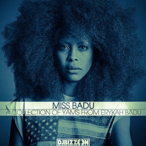 Ms Badu: A Collection Of Yams from Erykah Badu by DJ Bizzon
