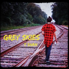 Grey Skies (prod. thundaa)