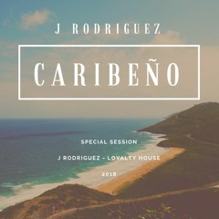 Wax Tayler B2B J Rodríguez @ Loyalty House  - “CARIBEÑO” (Part I) 2018