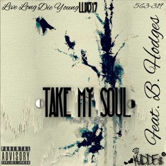 Take My Soul ft. B. Hodges