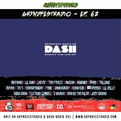 [2/26] @Dash_Radio #XXL : #GryndfestRadio #TakerOver Guest Djs Vol 62nd #dinnerland #theearplugs