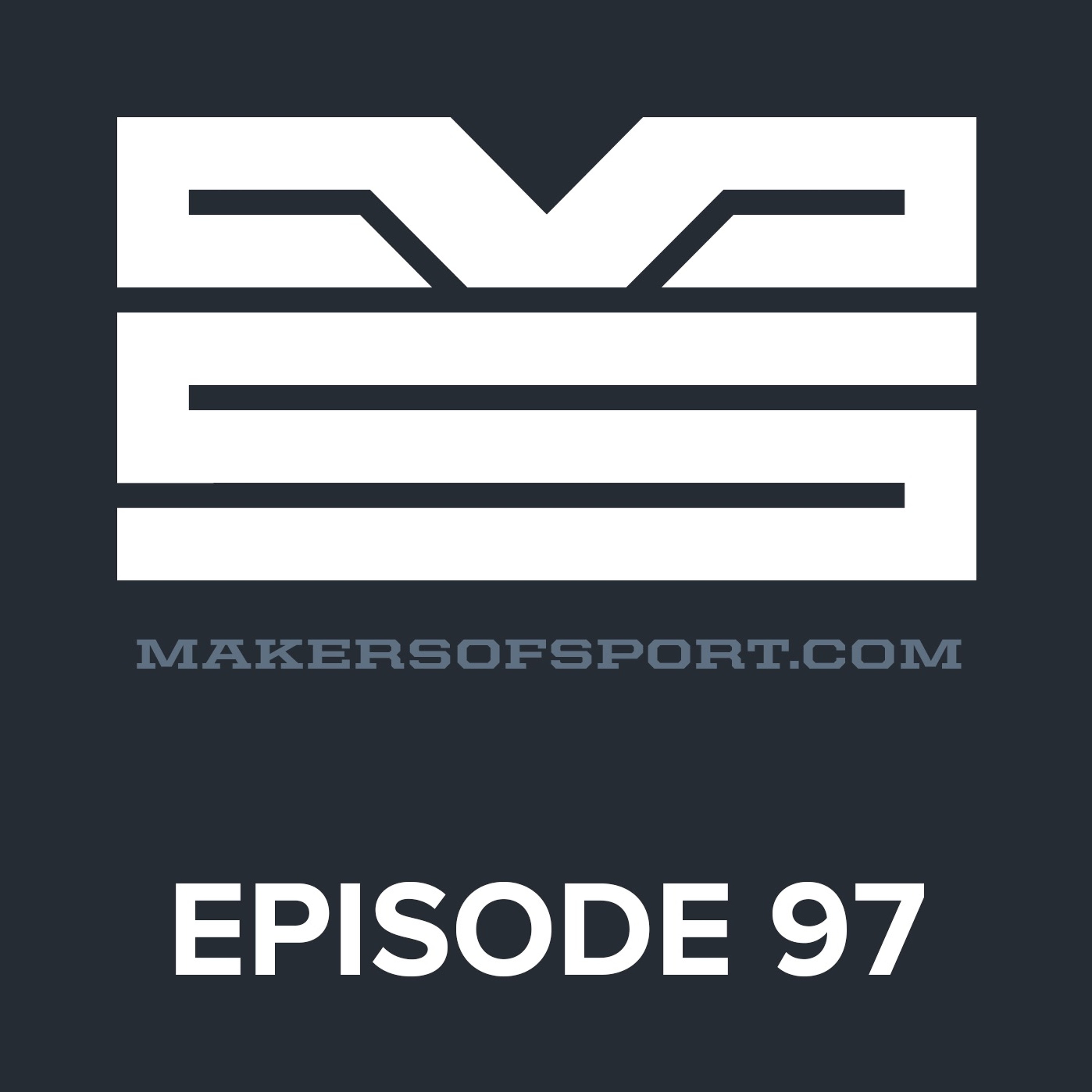 Makers of Sport® Podcast