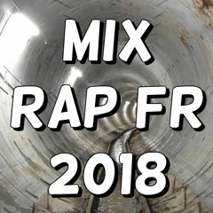 Mix Rap Français 2018 (Booba, RK, Koba LaD & plus!)