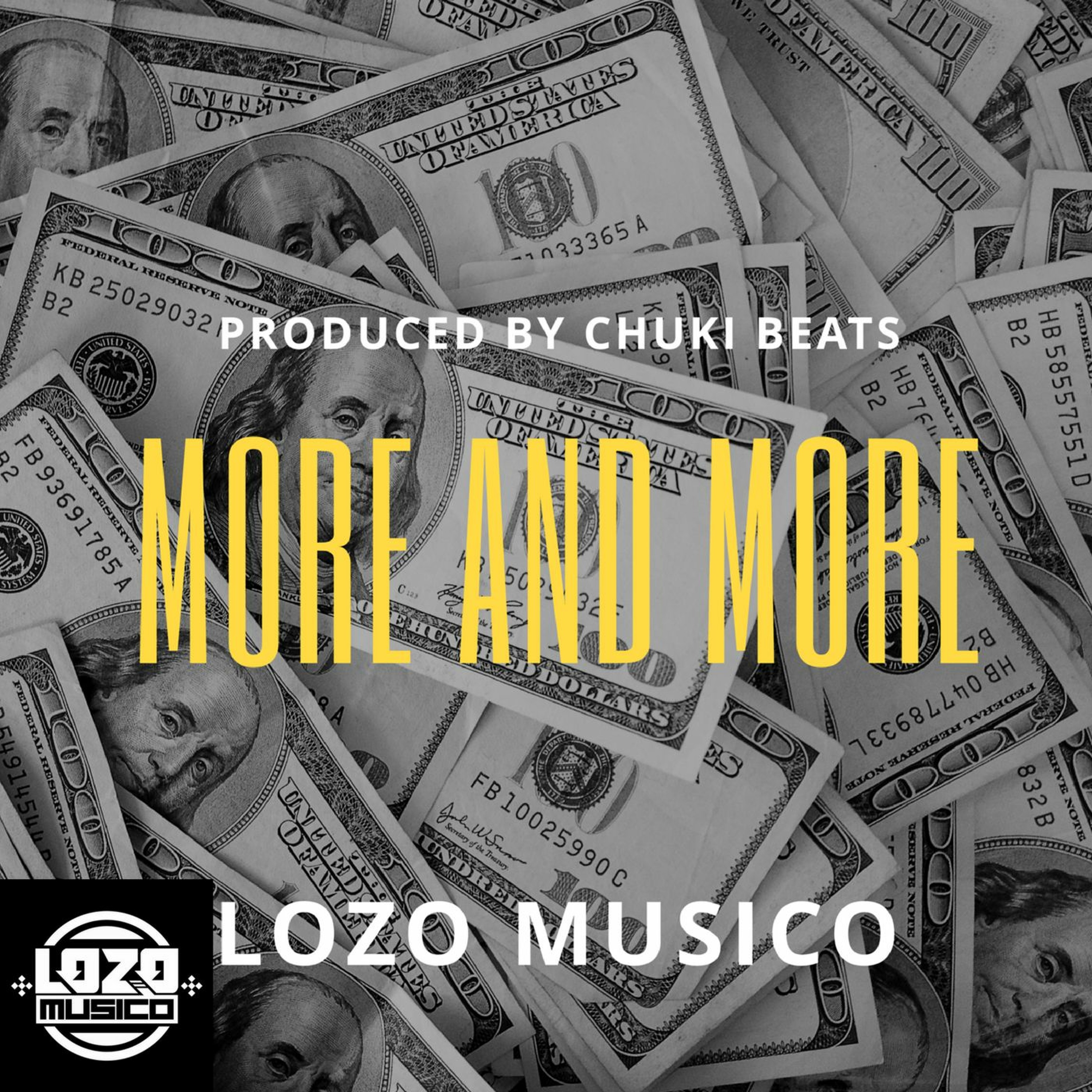 Lozo Musico- More and More Produced By: Chuki Beats episode artwork