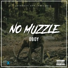Oboy X Russ Millions - No Muzzle REMIX