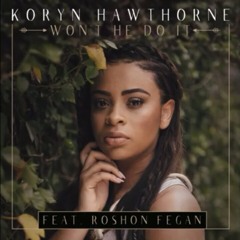 Koryn Hawthorne- Won't He Do It