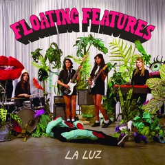 La Luz - "California Finally"