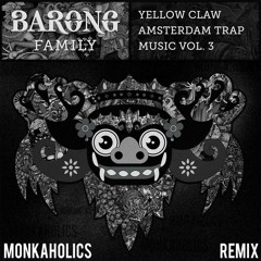Yellow Claw - Loudest MF Ft. Bok Nero (MONKAHOLICS REMIX)|| FREE DOWNLOAD||