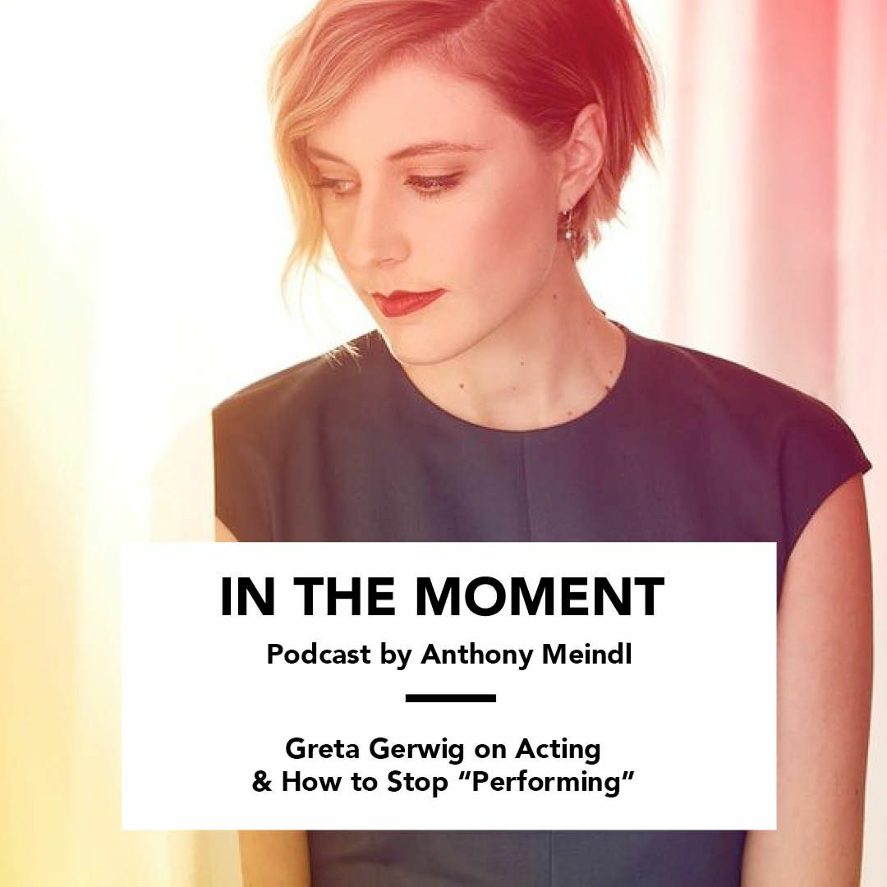Greta Gerwig on Acting & How to Stop 