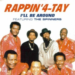 I'll Be Around (Al's Brother 2 Brother Mix)- Rappin 4 Tay