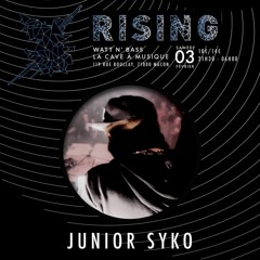 Junior.Syko - LIVE Set @ RISING (03-02-2018 @ Cavazik)