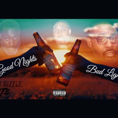 Good Nights & Bud Light