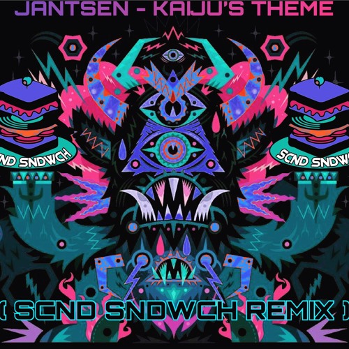 Jantsen- Kaiju's Theme (Scnd Sndwch Remix)