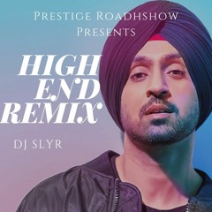 High End - REMIX - DJ SLYR
