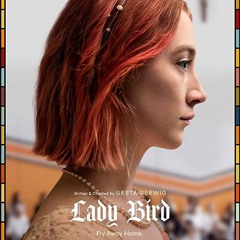 Film Punch Ep 28: Lady Bird (2017) Starring Saoirse Ronan and Laurie Metcalf