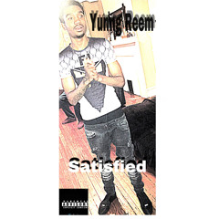 Yungg Reem Satisfied (Prod. By Ethik)