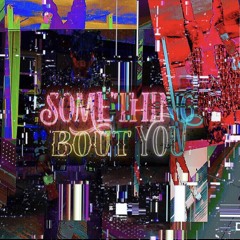 Zonaa - Something Bout You