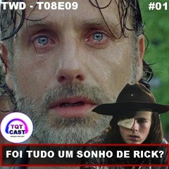 #01 - The Walking Dead T08E09 - Foi tudo um sonho de Rick?