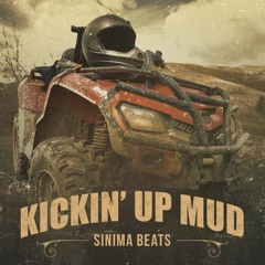 Kickin' Up Mud
