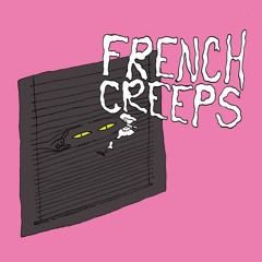French Creeps