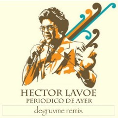 Periodico De Ayer (degruvme Remix)click buy for free download