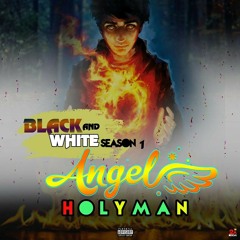Holyman Angel (Black &white season 1)
