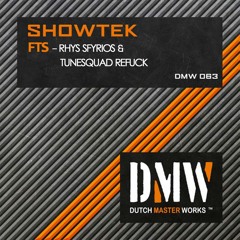 Showtek - FTS (Restricted & TuneSquad ReFuck)