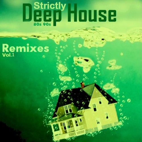 Stream Strictly Deep house 80s 90s VOL 1 ----DJ----SET by Exarhos ...