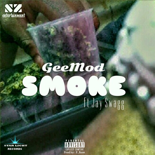 Stream GeeMod Ft Jay Julie ( Jay Swagg ) - Smoke[1] by Jay Julie ...