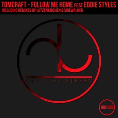 Tomcraft - Follow Me Home (Sidewalker Remix)
