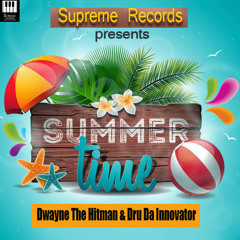 Dru Da Innovator-Summer Time