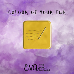 Colour Of Your Ink