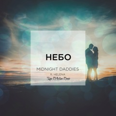 Midnight Daddies ft. Helena - Небо (Sign Reflection Remix)