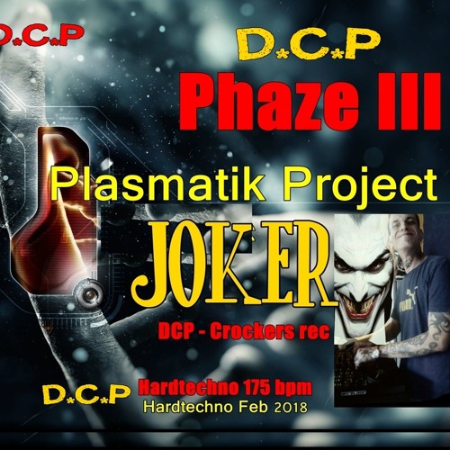 Plasmatik Project Phaze III with Joker Hardtechno schranz Magic set