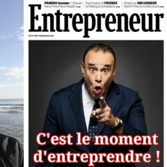 C'est Le Bon Moment Pour Entreprendre Et Pour Vivre Libre