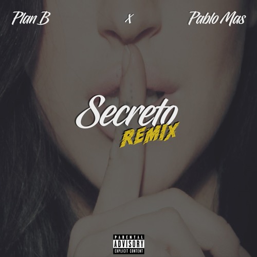 Stream Pablo Mas x Plan B - SECRETO (Remix) by Pablo Mas | Listen online  for free on SoundCloud