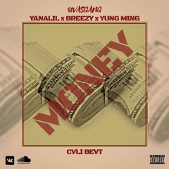 YaNalil x Breezy x Yung Ming - Money