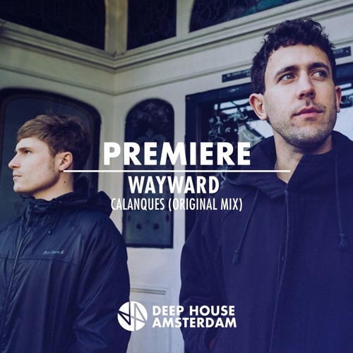 Premiere: Wayward - Calanques (Original Mix) [Silver Bear Recordings]