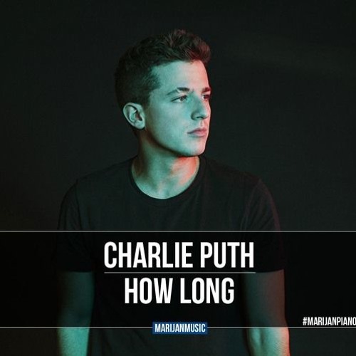 Charlie Puth – How Long MP3