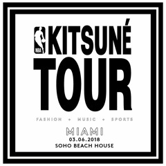 Chester Watson - Exclusive Mix - Kitsuné x NBA | Miami
