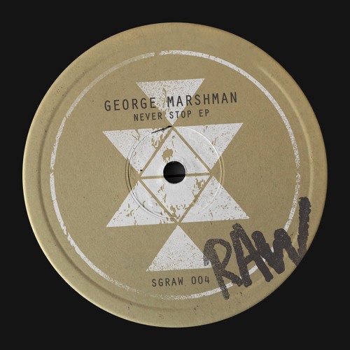 SGRAW004_George Marshman - Never Stop