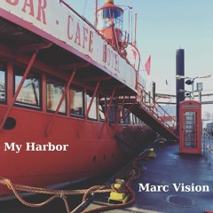 Marc Vision - My Harbor Mix