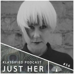 Just Her | Klassified Podcast #56