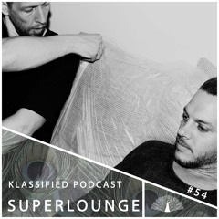 Superlounge | Klassified Podcast #54