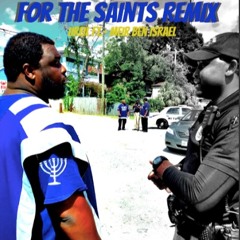 Uriel-For The Saints Remix Ft. Meir Ben Israel