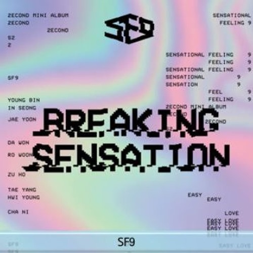 SF9 | SF9 2nd Mini Album `Breaking Sensation` [Full Album]