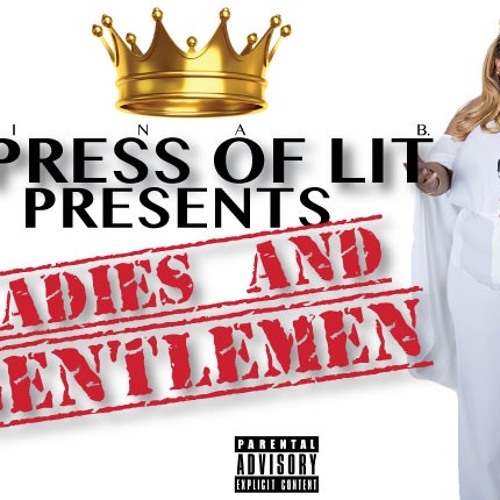 Ladies And Gentlemen by Empress of Lit (Tina B)