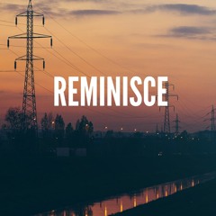 Reminisce - C.S.O.M Beats