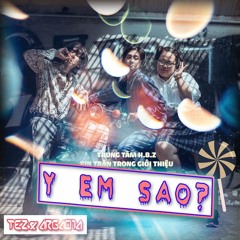 Ý Em Sao - KAY TRAN x LANG LD( TEZDY & NEVATRASH & Remix ) [100 Free Download]
