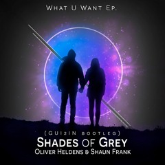 Oliver Heldens & Shaun Frank - Shades Of Grey (GUI2IN Bootleg)